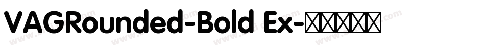 VAGRounded-Bold Ex字体转换